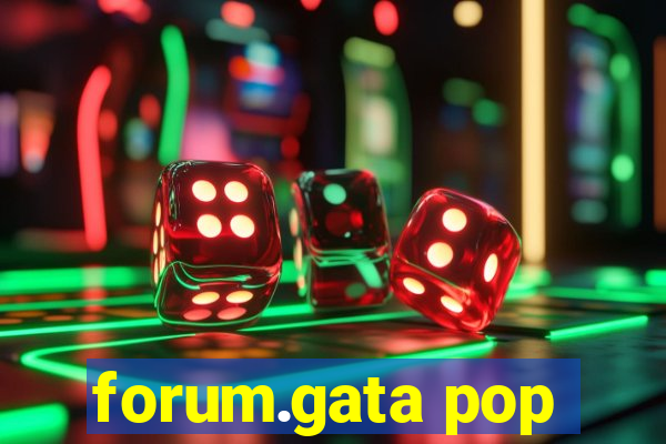 forum.gata pop